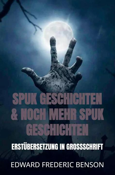 Produktbild Spuk Geschichten & noch mehr Spuk Geschichten (Edward Frederic Benson, Deutsch)