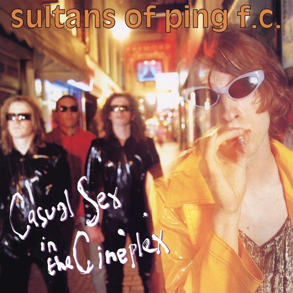 Produktbild Casual Sex In The Cineplex (The Sultans Of Ping FC)