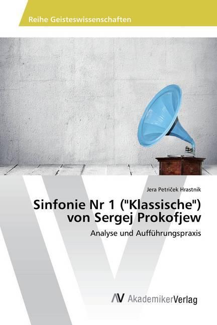 Produktbild Sinfonie Nr 1 ('Klassische') von Sergej Prokofjew (Jera Petricek Hrastnik, 2019)