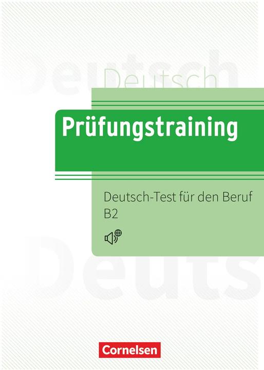Produktbild Prüfungstraining DaF, B2, Deutsch-Test für den Beruf B2, Übungsbuch mit Lösungen und Audios als (Deutsch, Dieter Maenner, 2022)
