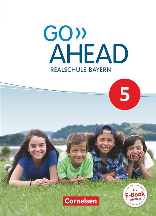Image du produit Go Ahead 5. Schuljahr. Neue Ausgabe. Schülerbuch. BY (Allemand, Anglais, Christina Forstner, Klaus Berold, Annette Baader, Martin Fritze, Petra Ullrich, Oliver Kosina, Carmen Lux-Younts, Donoghue, Frank/Abbey, Susan/Robb Bennet, 2017)