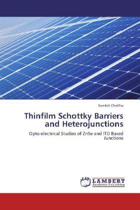 Immagine prodotto Thinfilm Schottky Barriers and Heterojunctions (Sumbit Chaliha, 2012)