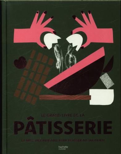 Immagine prodotto Le grand livre de la pâtisserie (Francese, Collettività, 2023)