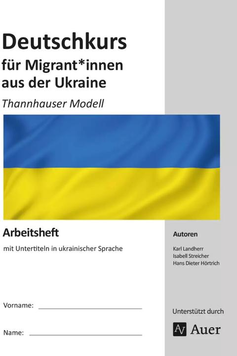 Produktbild Deutschkurs für Migrant*innen aus der Ukraine (Deutsch, K. Landherr, I. Streicher, H. D. Hörtrich, 2023)