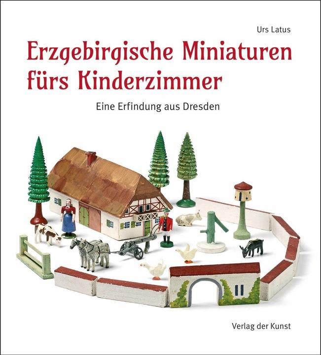 Actual product image Erzgebirgische Miniaturen fürs Kinderzimmer (German, Urs Latus, 2018)