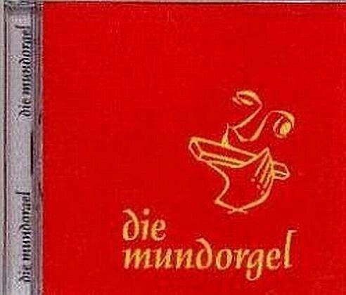 Produktbild Die Mundorgel - Die CD (Deutsch, 2006)