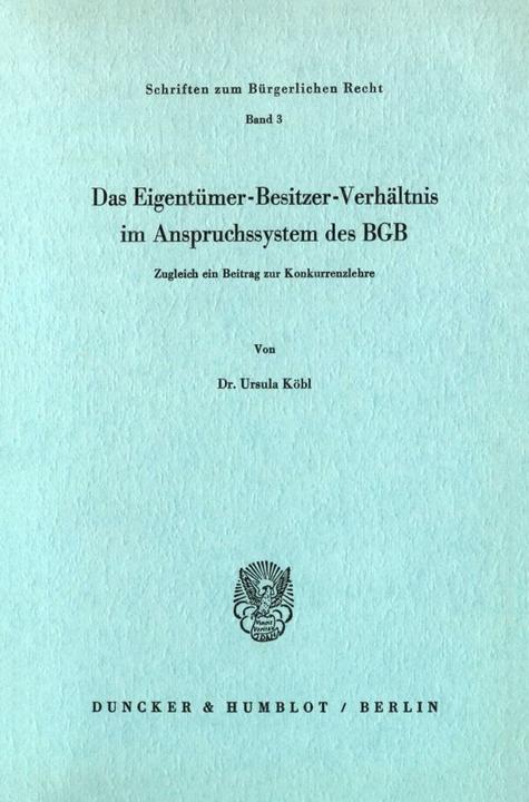 Produktbild Das Eigentümer-Besitzer-Verhältnis im Anspruchssystem des BGB. (Ursula Köbl, 1971)