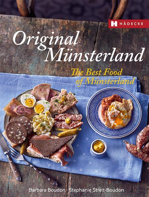 Produktbild Original Münsterland - The Best Food of Münsterland (Deutsch, Englisch, Stephanie Streit-Boudon, Barbara Boudon, 2020)