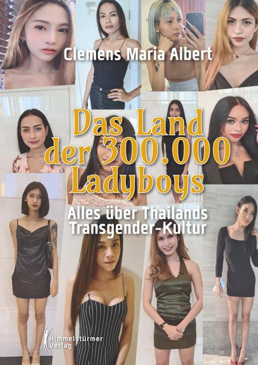 Produktbild Albert:Das Land 300 000 Ladyboys (Deutsch, Clemens Maria Albert, 2023)
