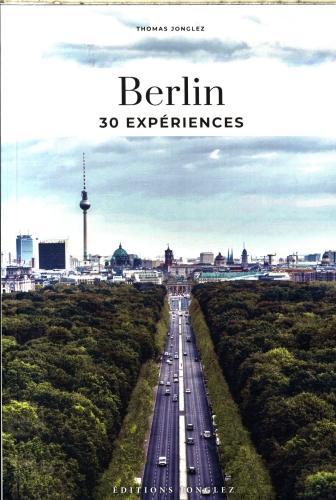 Produktbild Berlin : 30 expériences (Französisch, Thomas Jonglez, 2024)