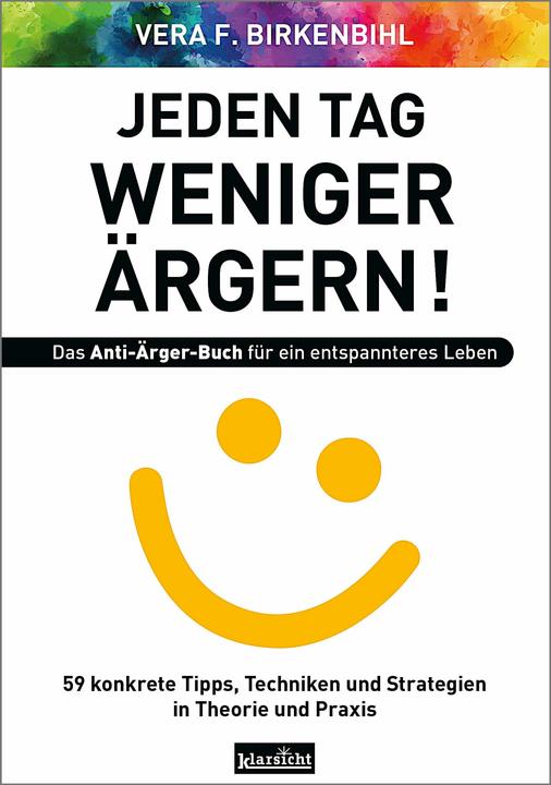 Actual product image Birkenbihl:Jeden Tag weniger ärgern! Da (German, VeraF, Birkenbihl, 2020)