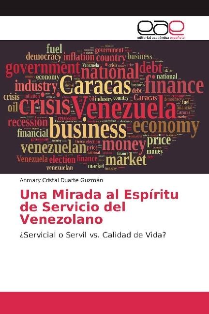 Actual product image Una Mirada al Espíritu de Servicio del Venezolano (Anmary Cristal Duarte Guzmàn, 2017)