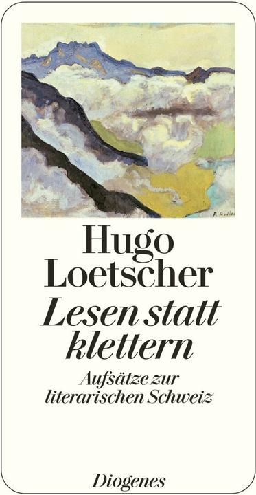 Produktbild Lesen statt klettern (Deutsch, Hugo Loetscher, 2008)