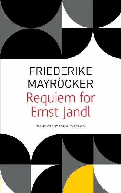Actual product image Requiem for Ernst Jandl (English, Friederike Mayroecker, Roslyn Theobald, 2022)