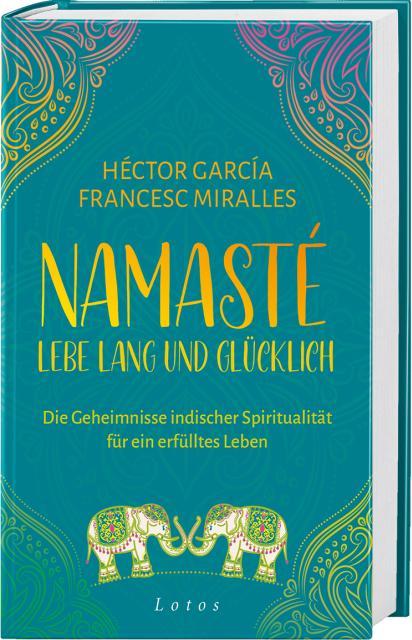 Produktbild Namasté – Lebe lang und glücklich (Deutsch, Francesc Miralles, Héctor García, 2023)