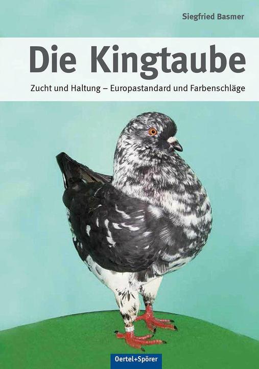Actual product image Die Kingtaube (German, Siegfried Basmer, 2014)