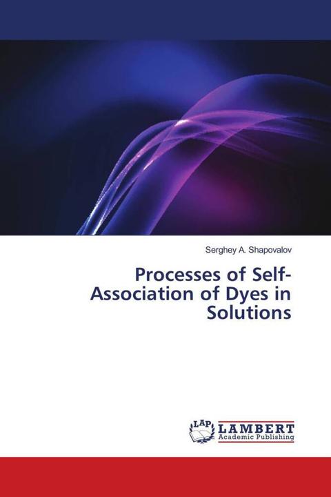 Immagine prodotto Processes of Self-Association of Dyes in Solutions (Tedesco, Serghey A. Shapovalov, 2018)