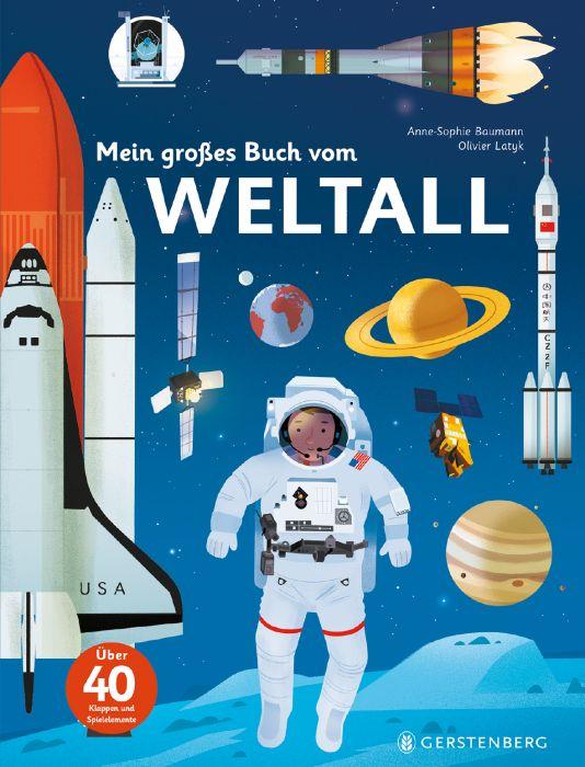 Produktbild Mein grosses Buch vom Weltall (Deutsch, Anne-Sophie Baumann, 2017)
