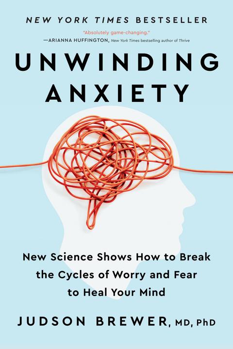 Unwinding Anxiety (Englisch, Judson Brewer, 2022)