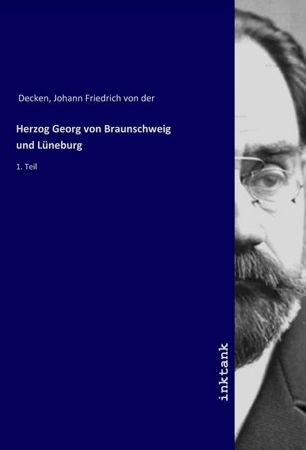Actual product image Herzog Georg von Braunschweig und Lüneburg (Johann Friedrich von der Decken, 2019)