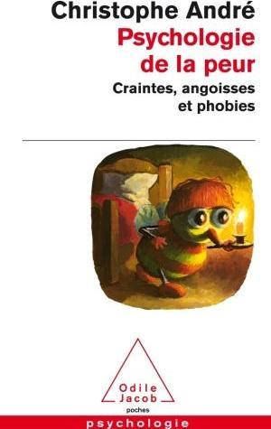 Immagine prodotto Odile Psychologie de la peur : craintes, angoisses et phobies (Francese, André Christophe, 2005)