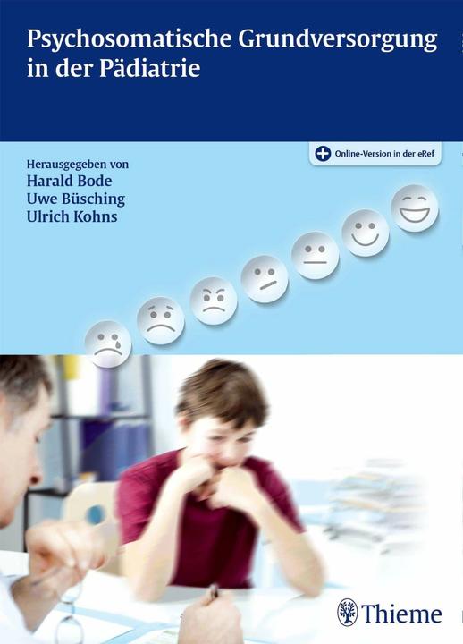 Produktbild Psychosomatische Grundversorgung in der Pädiatrie (Deutsch, Harald Bode, Ulrich Kohns, Uwe Büsching, 2016)