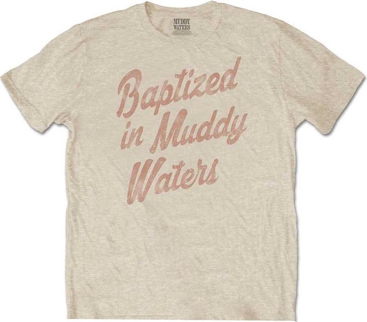 Muddy Waters Baptized TShirt