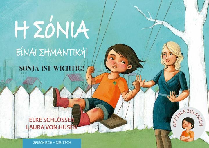 Produktbild Sonja ist wichtig! (Deutsch, Griechisch, Laura von Husen, Elke Schlösser, 2024)