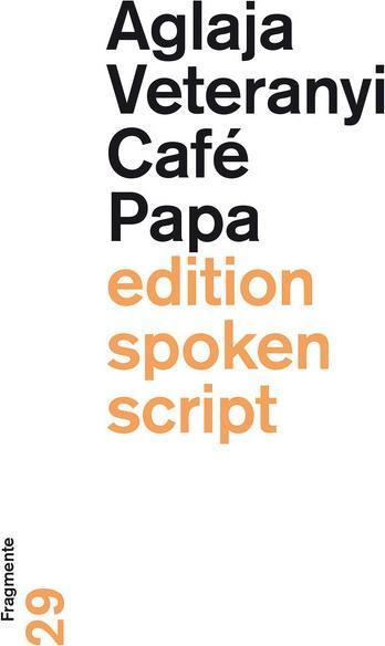 Produktbild Café Papa (Deutsch, Aglaja, Veteranyi, 2018)