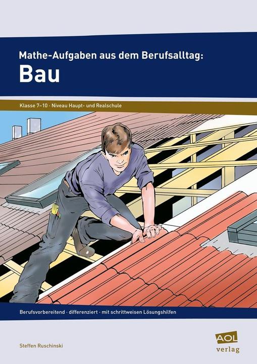 Produktbild Mathe-Aufgaben aus dem Berufsalltag: Bau (Deutsch, 2016)