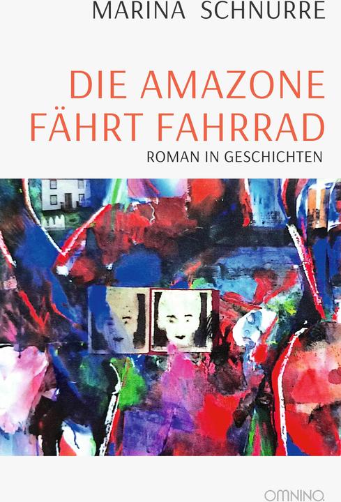 Produktbild Die Amazone fhrt Fahrrad (Deutsch, Marina Schnurre, 2024)