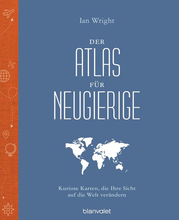 Actual product image Der Atlas für Neugierige (German, Ian Wright, 2020)