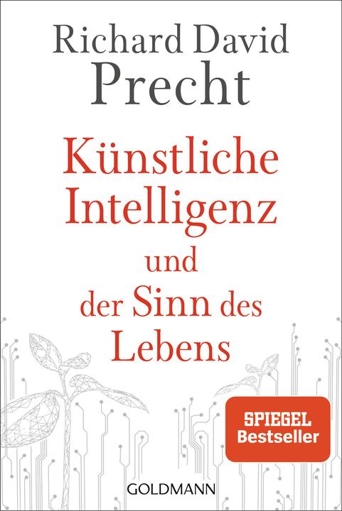 Actual product image Künstliche Intelligenz und der Sinn des Lebens (German, Richard David Precht, 2021)