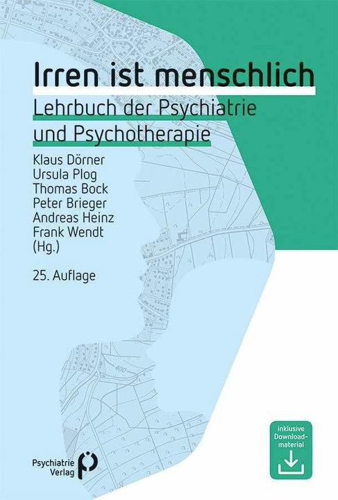 Produktbild Irren ist menschlich (Deutsch, Andreas Heinz, Klaus Dörner, Thomas Bock, Peter Brieger, Ursula Plog, Frank Wendt, 2019)