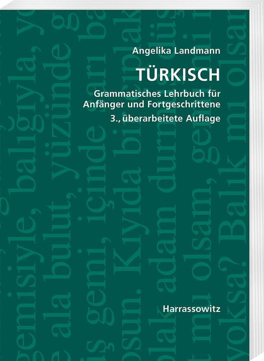 Produktbild Türkisch Grammatisches Lehrbuch für Anfänger und Fortgeschrittene (Deutsch, Türkisch, Angelika Landmann, 2023)