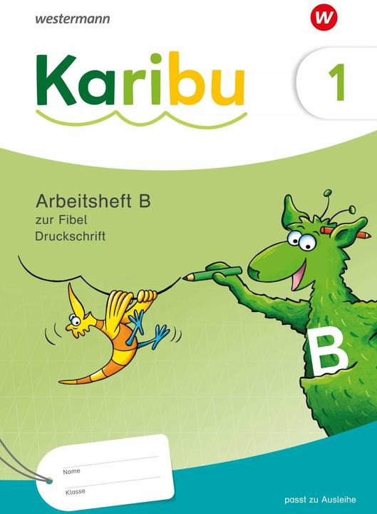 Image du produit Karibu. Arbeitsheft 1 (B) Druckschrift zur Fibel Ausleihe plus Fibeltexteheft (Allemand, Lautenschläger, Heike/Merkt, Anna-Katharina/Leinhos, Kathrinua, 2024)