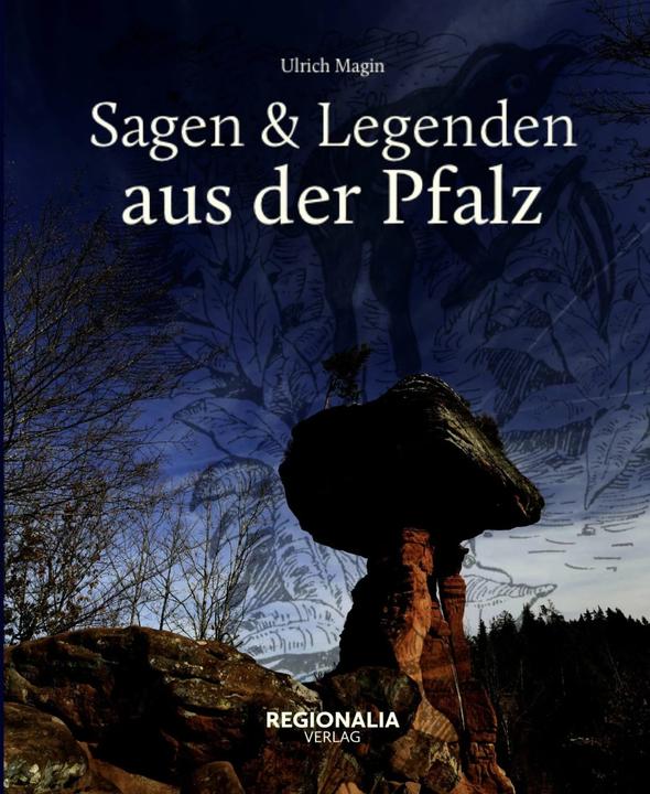 Produktbild Sagen und Legenden aus der Pfalz (Deutsch, Ulrich Magin, 2021)