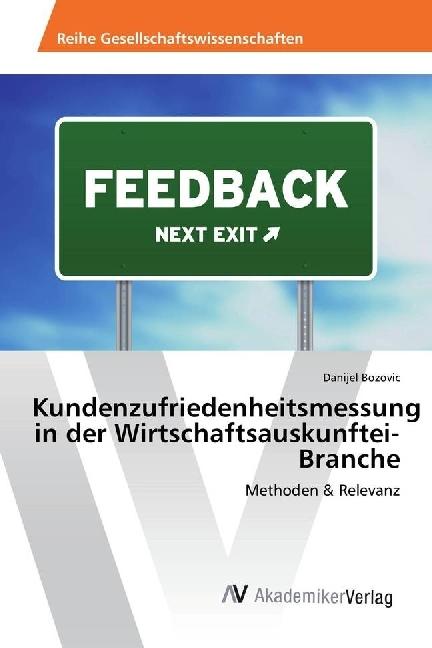 Image du produit Kundenzufriedenheitsmessung in der Wirtschaftsauskunftei-Branche (Danijel Bozovic, 2018)