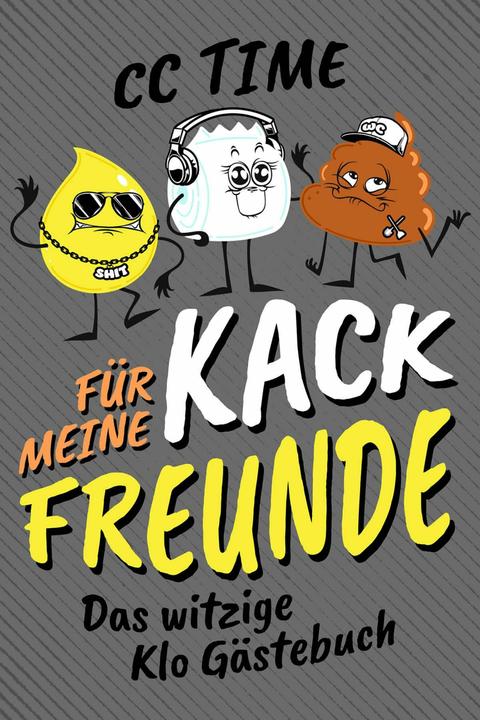 Actual product image Für meine kack Freunde (German, Cc Time, 2023)