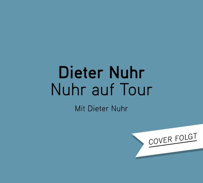 Produktbild Nuhr auf Tour (Dieter Nuhr, Deutsch)