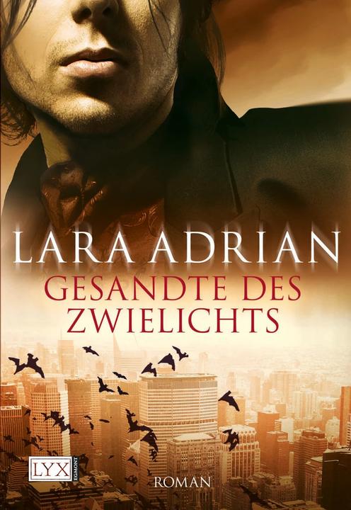 Produktbild Gesandte des Zwielichts (Deutsch, Katrin Kremmler, Barbara Häusler, Lara Adrian, 2009)