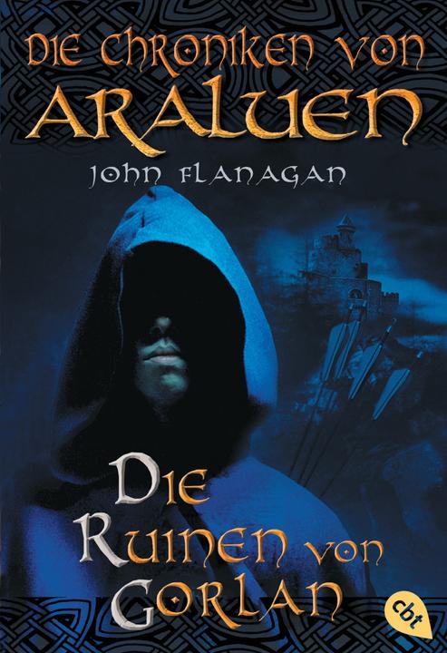 Produktbild Die Chroniken von Araluen 1. Die Ruinen von Gorlan (Deutsch, John Flanagan, 2006)