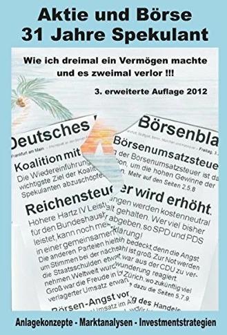 Image du produit Aktie und Börse - 31 Jahre Spekulant (Allemand, Jörn Düssmann, 2012)