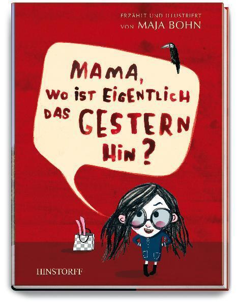 Image du produit Mama, wo ist eigentlich das Gestern hin? (Allemand, Maja Bohn, 2011)