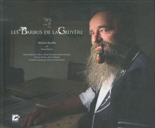 Produktbild Hebe Les barbus de la Gruyère (Französisch, Rouiller Mélanie, Rebetez Pascal et al., 2012)