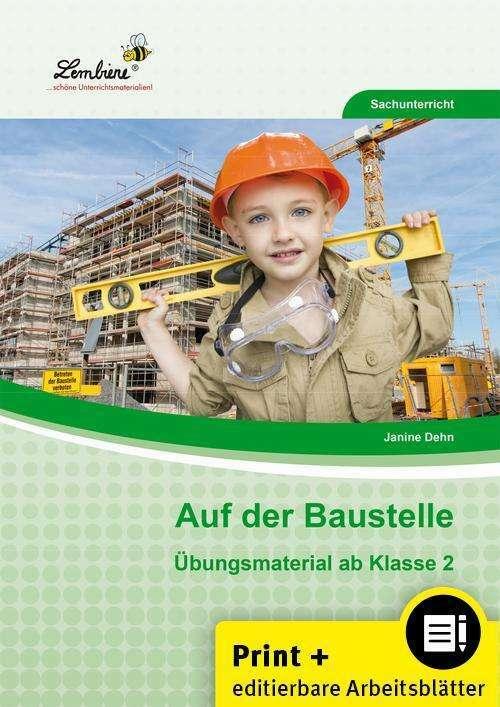 Produktbild Auf der Baustelle. Grundschule, Sachunterricht, Klasse 2-4 (Deutsch, Janine Dehn, 2022)