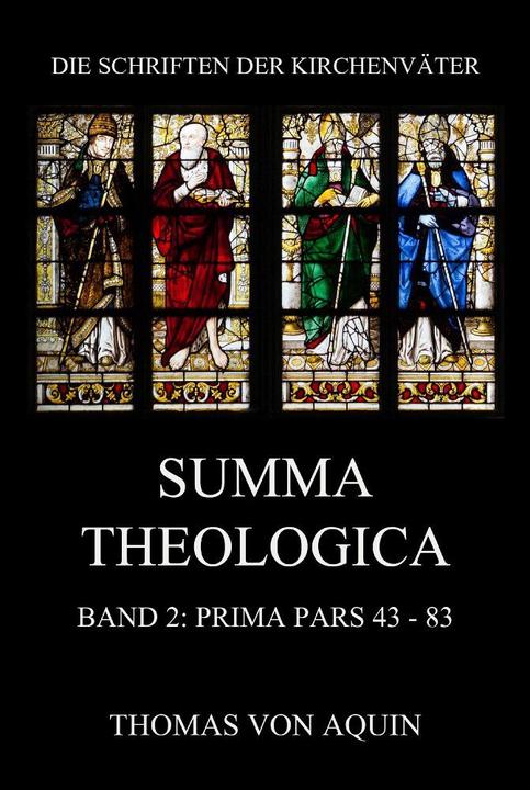 Image du produit Summa Theologica, Band 2: Prima Pars, Quaestiones 43- 83 (Thomas d'Aquin, 2023)