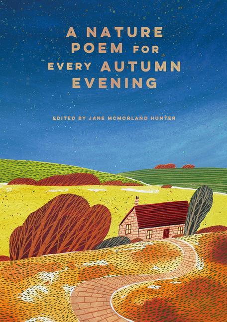 Image du produit Abrams & Chronicle A Nature Poem for every Autumn Evening: Volume 3 (Anglais, Jane McMorland Hunter, 2024)