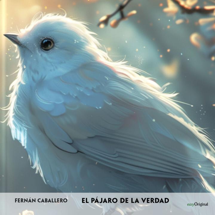 Produktbild Caballero:El pájaro de la verdad - Span (Fernán Caballero, Spanisch, Deutsch)