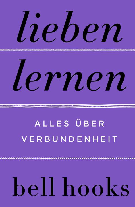 Image du produit Lieben lernen - Alles über Verbundenheit (Allemand, Crochets à cloche, 2022)